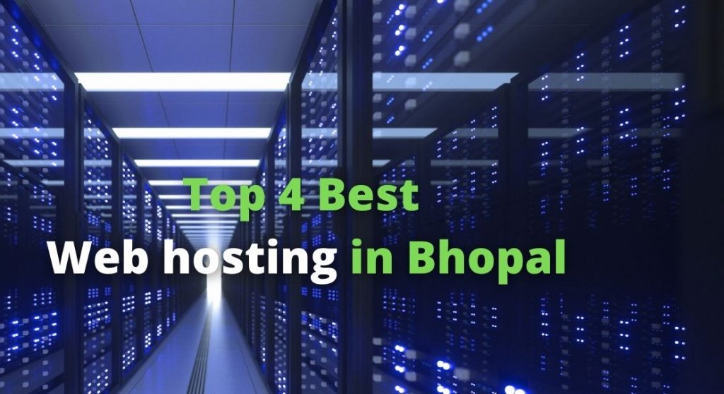 Top 4 web hosting in bhopal