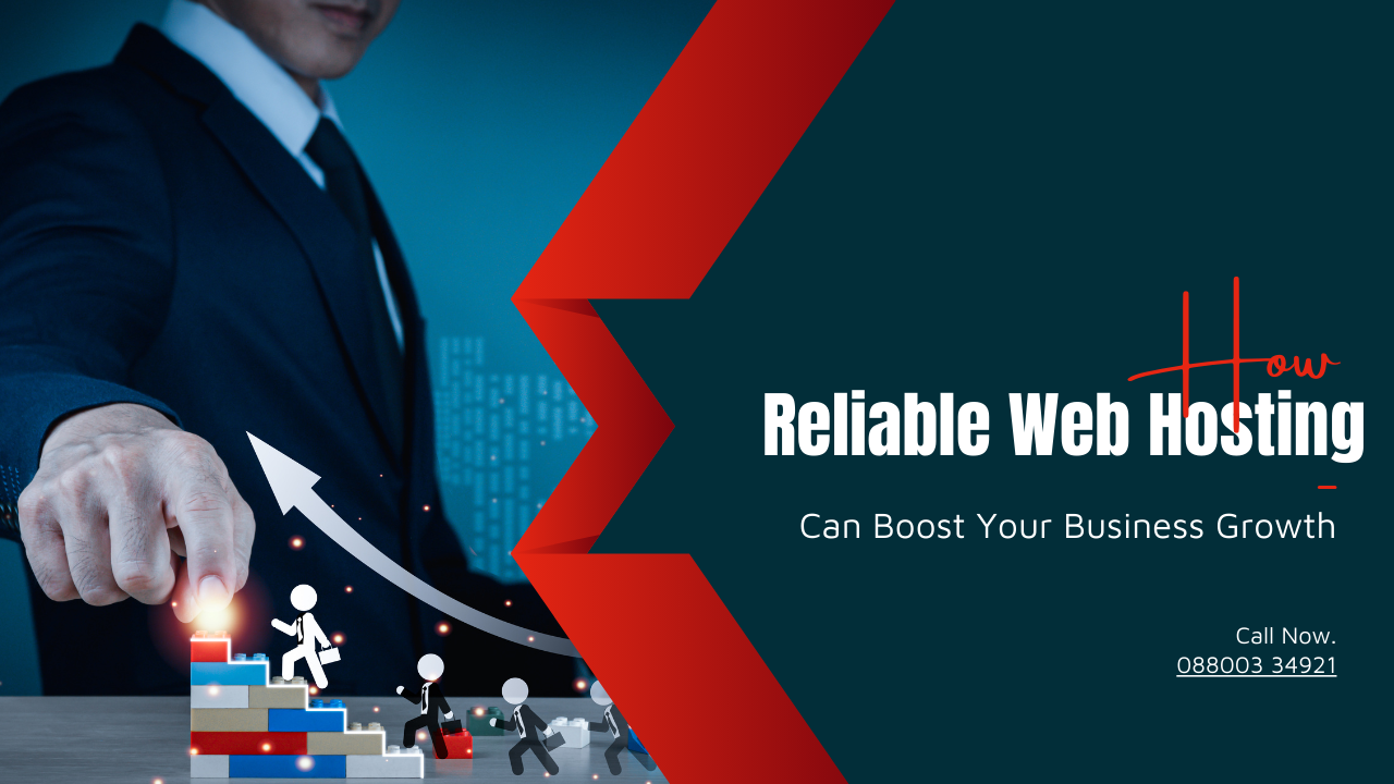 Fresh Look at How Reliable Web Hosting Can Boost Your Business Growth